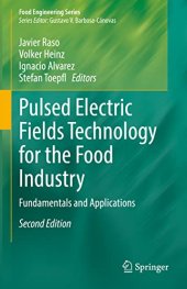 book Pulsed Electric Fields Technology for the Food Industry: Fundamentals and Applications