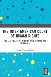 book The Inter American Court of Human Rights: The Legitimacy of International Courts and Tribunals