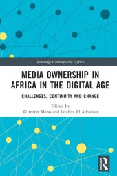 book Media Ownership in Africa in the Digital Age: Challenges, Continuity and Change