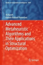 book Advanced Metaheuristic Algorithms and Their Applications in Structural Optimization