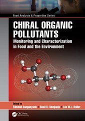 book Chiral Organic Pollutants: Monitoring and Characterization in Food and the Environment