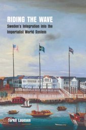 book Riding the Wave: Sweden’s Integration into the Imperialist World System