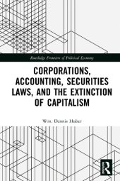 book Corporations, Accounting, Securities Laws, and the Extinction of Capitalism