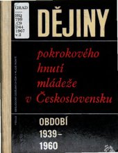 book Dějiny pokrokovévo hnutí mládeže v Československu. Období 1939—1960