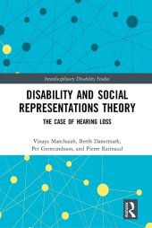 book Disability and Social Representations Theory: The Case of Hearing Loss