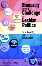 book Bisexuality and the Challenge to Lesbian Politics: Sex, Loyalty, and Revolution