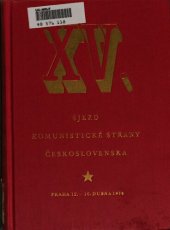 book XV. sjezd Komunistické strany Československa. Praha 12. — 16. dubna 1976