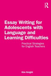 book Essay Writing for Adolescents with Language and Learning Difficulties: Practical Strategies for English Teachers