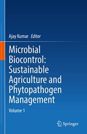 book Microbial Biocontrol: Sustainable Agriculture and Phytopathogen Management: Volume 1