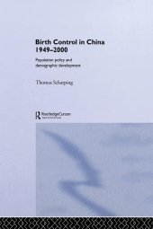 book Birth Control in China 1949-2000: Population Policy and Demographic Development