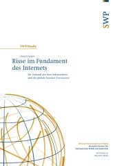 book Risse im Fundament des Internets : Die Zukunft der Netz-Infrastruktur und die globale Internet Governance