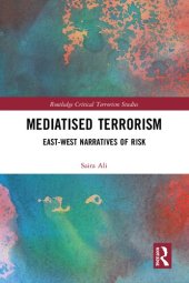 book Mediatised Terrorism: East-West Narratives of Risk