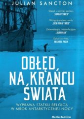 book Obłęd na krańcu świata. Wyprawa statku Belgica w mrok antarktycznej nocy