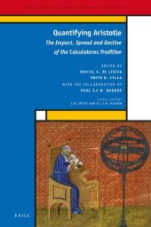 book Quantifying Aristotle The Impact, Spread and Decline of the Calculatores Tradition