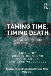 book Taming Time, Timing Death: Social Technologies and Ritual