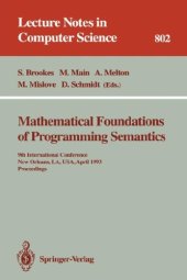 book Mathematical Foundations of Programming Semantics: 7th International Conference Pittsburgh, PA, USA, March 25–28, 1991 Proceedings
