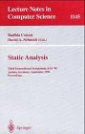 book Static Analysis: Third International Symposium, SAS '96 Aachen, Germany, September 24–26, 1996 Proceedings