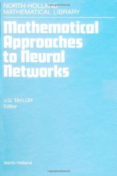 book Mathematical Approaches to Neural Networks