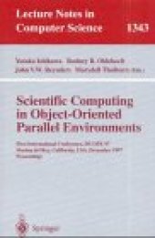 book Scientific Computing in Object-Oriented Parallel Environments: First International Conference, ISCOPE 97 Marina del Rey, California, USA December 8–11, 1997 Proceedings