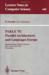 book PARLE '92 Parallel Architectures and Languages Europe: 4th International PARLE Conference Paris, France, June 15–18, 1992 Proceedings