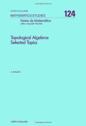 book Topological Algebras Selected Topics