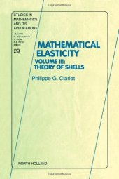 book Mathematical Elasticity, Vol III, Theory of Shells