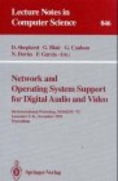 book Network and Operating System Support for Digital Audio and Video: 4th International Workshop, NOSSDAV '93 Lancaster, U.K., November 3–5, 1993 Proceedings