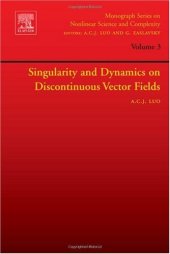 book Singularity and Dynamics on Discontinuous Vector Fields