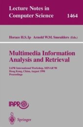 book Multimedia Information Analysis and Retrieval: IAPR International Workshop, MINAR' 98 Hong Kong, China, August 13–14, 1998 Proceedings