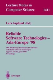 book Reliable Software Technologies — Ada-Europe: 1998 Ada-Europe International Conference on Reliable Software Technologies Uppsala, Sweden, June 8–12, 1998 Proceedings