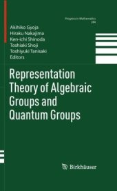 book Representation Theory of Algebraic Groups and Quantum Groups