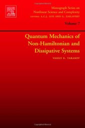 book Quantum Mechanics of Non-Hamiltonian and Dissipative Systems