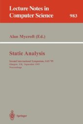 book Static Analysis: Second International Symposium, SAS '95 Glasgow, UK, September 25–27, 1995 Proceedings