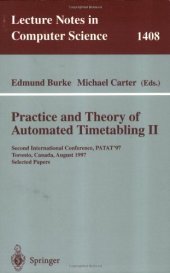 book Practice and Theory of Automated Timetabling II: Second International Conference, PATAT’97 Toronto, Canada, August 20–22, 1997 Selected Papers