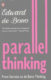 book Parallel Thinking: From Socratic to De Bono Thinking