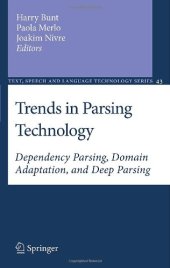 book Trends in Parsing Technology: Dependency Parsing, Domain Adaptation, and Deep Parsing 