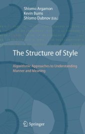 book The Structure of Style: Algorithmic Approaches to Understanding Manner and Meaning