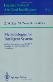 book Methodologies for Intelligent Systems: 6th International Symposium, ISMIS '91 Charlotte, N. C., USA, October 16–19, 1991 Proceedings