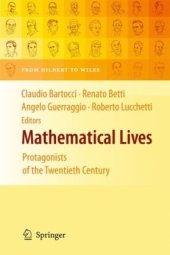 book Mathematical Lives: Protagonists of the Twentieth Century From Hilbert to Wiles