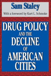 book Drug Policy and the Decline of the American City