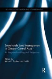 book Sustainable Land Management in Greater Central Asia: An Integrated and Regional Perspective