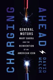 book Charging Ahead: GM, Mary Barra, and the Reinvention of an American Icon