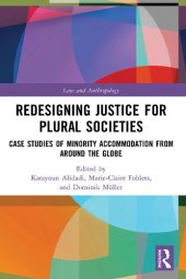 book Redesigning Justice for Plural Societies: Case Studies of Minority Accommodation from around the Globe