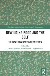 book Rewilding Food and the Self: Critical Conversations From Europe