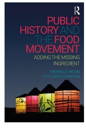 book Public History and the Food Movement: Adding the Missing Ingredient