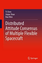 book Distributed Attitude Consensus of Multiple Flexible Spacecraft