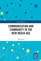 book Communication and Community in the New Media Age