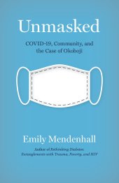 book Unmasked: Covid, Community, and the Case of Okoboji