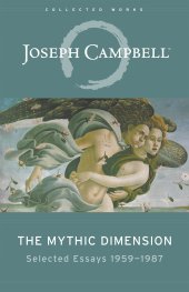 book The Mythic Dimension: Selected Essays 1959–1987