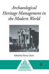 book Archaeological Heritage Management in the Modern World